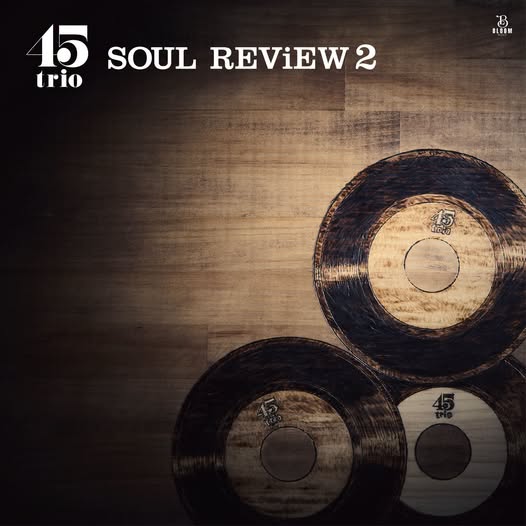 45trio — SOUL REViEW 2