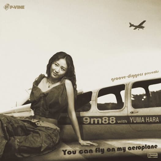 9m88 with YUMA HARA — You Can Fly On My Aeroplane