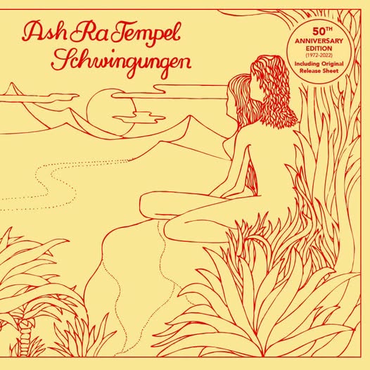 Ash Ra Tempel — Schwingungen (50th Anniversary Edition)