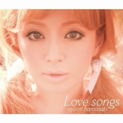 Ayumi Hamasaki (浜崎あゆみ) — LOVE SONGS