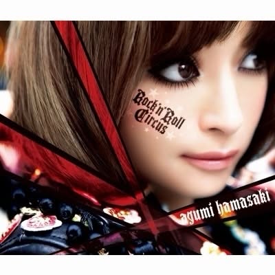 Ayumi Hamasaki (浜崎あゆみ) — ROCK'N'ROLL CIRCUS