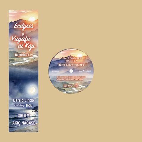 Barrio Lindo / 稲嶺幸乃 + Akio Nagase — Ecdysis & Yugafu ai Kaji Remixies E.P