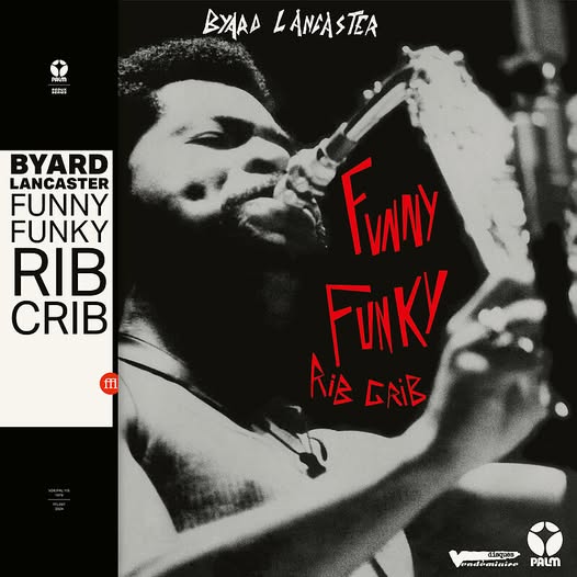 Byard Lancaster — Funny Funky Rib Crib