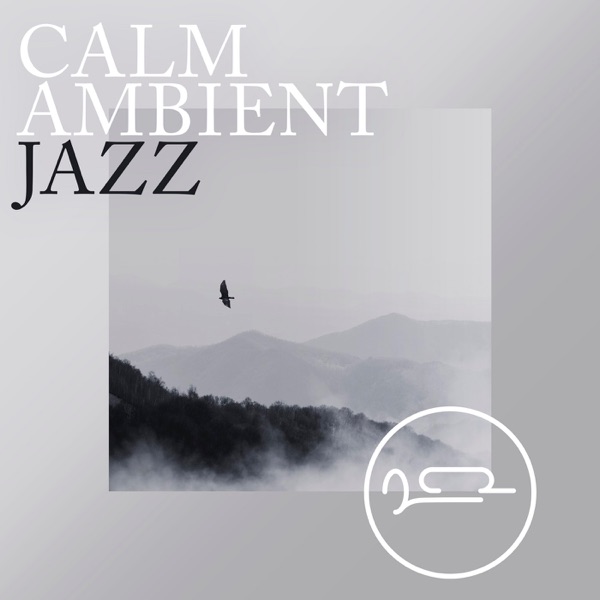 Calm — Ambient Jazz