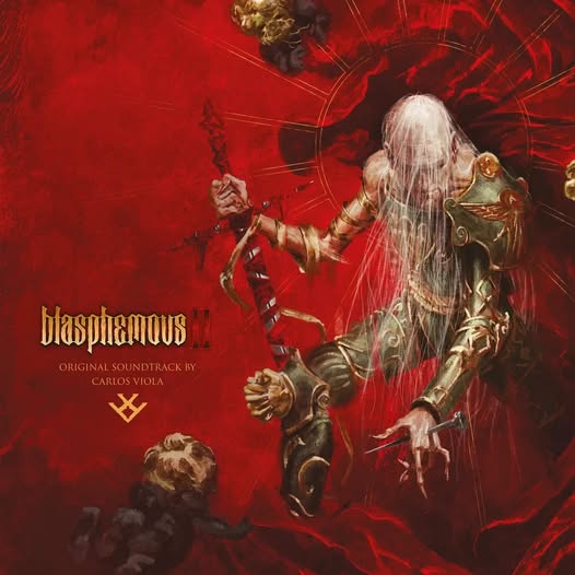 Carlos Viola — Blasphemous 2: The Original Game Soundtrack
