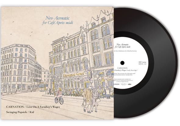 CARNATION / Swinging Popsicle — Love On A Farmboy's Wages / Kid