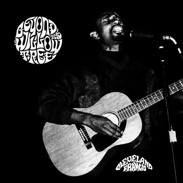 Cleveland Francis — Beyond The Willow Tree