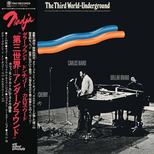 Dollar Brand / Don Cherry / Carlos Ward — The Third World - Underground