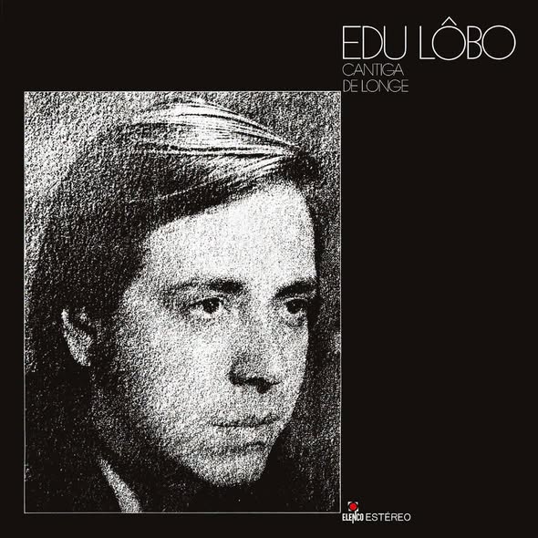Edu Lobo — Cantiga De Longe