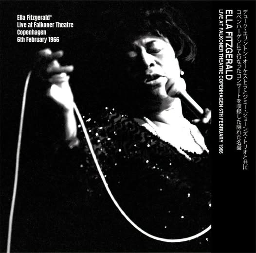 Ella Fitzgerald — Live at Falkoner Theatre Copenhagen, 6th February 1966
