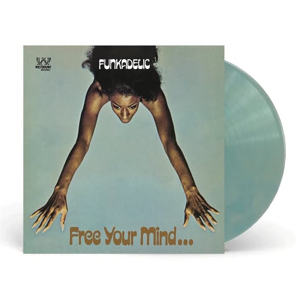 Funkadelic — Free Your Mind And Your Ass Will Follow