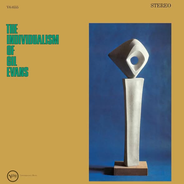 Gil Evans — The Individualism of Gil Evans
