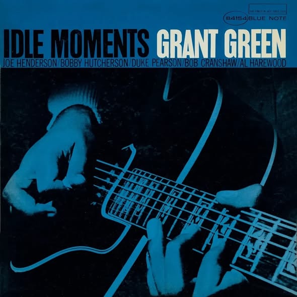 Grant Green — Idle Moments