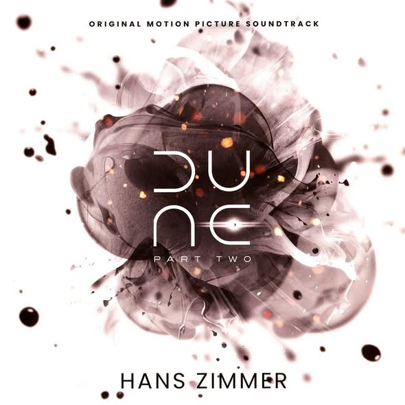 Hans Zimmer — Dune: Part Two (Original Motion Picture Soundtrack)