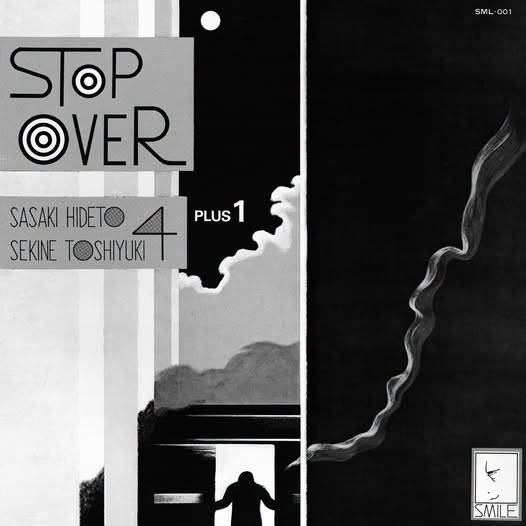 Hideto Sasaki & Toshiyuki Sekine Quartet +1 — Stop Over