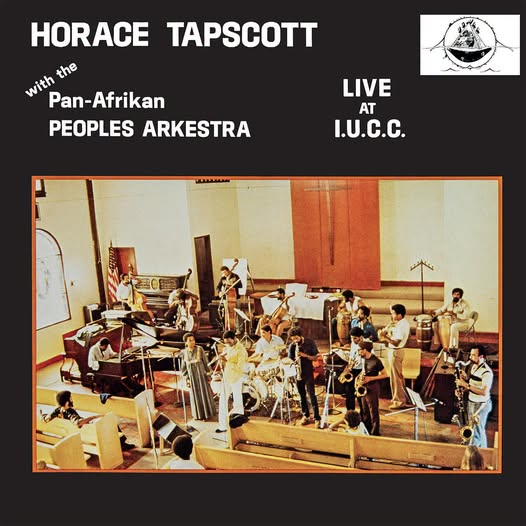Horace Tapscott with the Pan Afrikan Peoples Arkestra — Live At IUCC