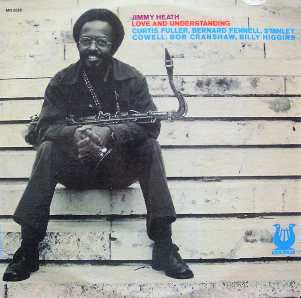 Jimmy Heath — Love And Understanding