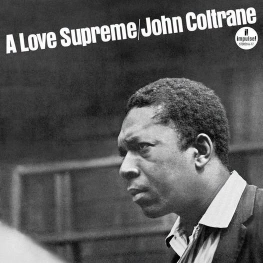 John Coltrane — A Love Supreme
