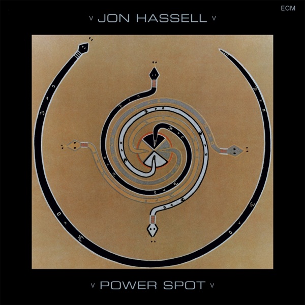 Jon Hassell — Power Spot