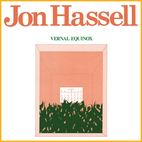 Jon Hassell — Vernal Equinox