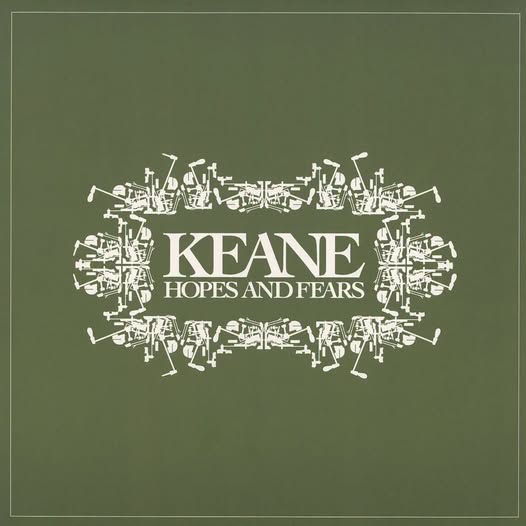 Keane — Hopes And Fears