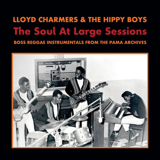 Lloyd Charmers & The Hippy Boys — The Soul At Large Sessions