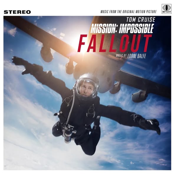 Lorne Balfe — Mission: Impossible - Fallout