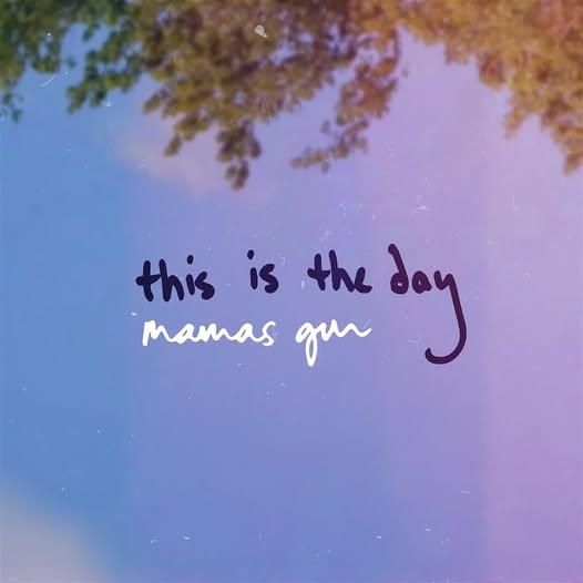 Mama's Gun — This Is The Day (Full Band Version)