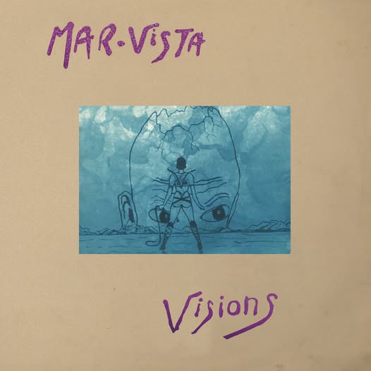Mar-Vista — Visions of Sodal Ye