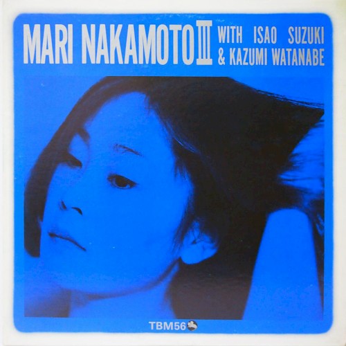 Mari Nakamoto (中本マリ) — Mari Nakamoto III