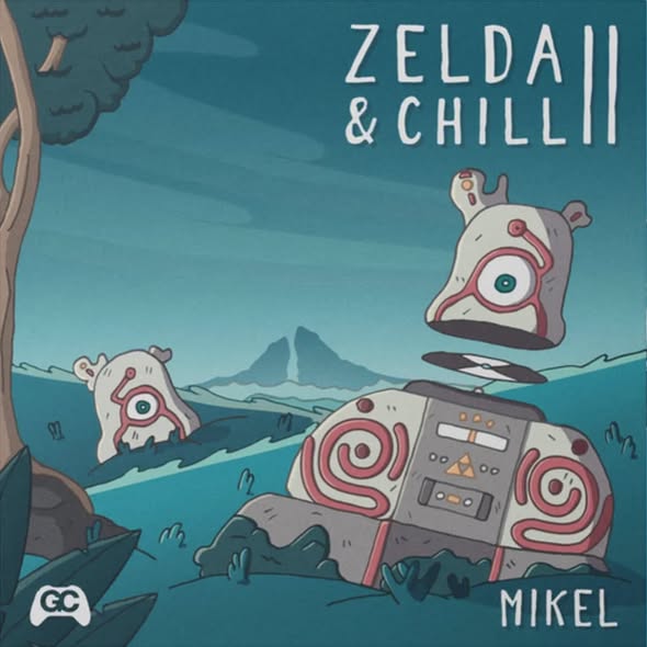Mikel — Zelda & Chill II