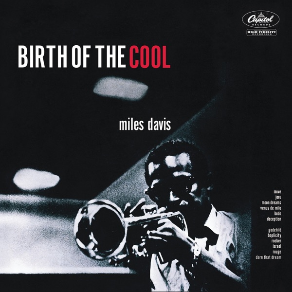 Miles Davis — Birth of the Cool (Tone Poet Edition)