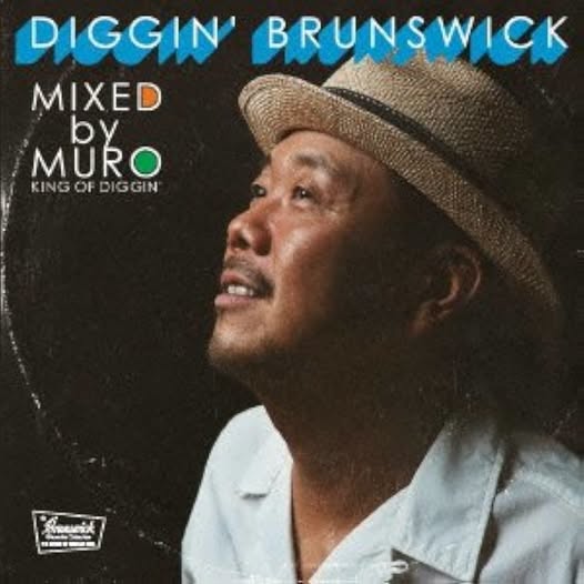 MURO — KING OF DIGGIN' "DIGGIN' BRUNSWICK"
