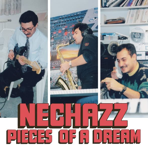 Nechazz — Pieces of a Dream
