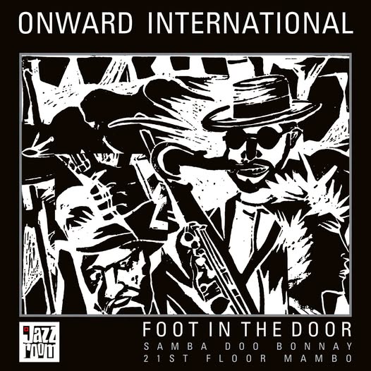 Onward International — Foot In The Door