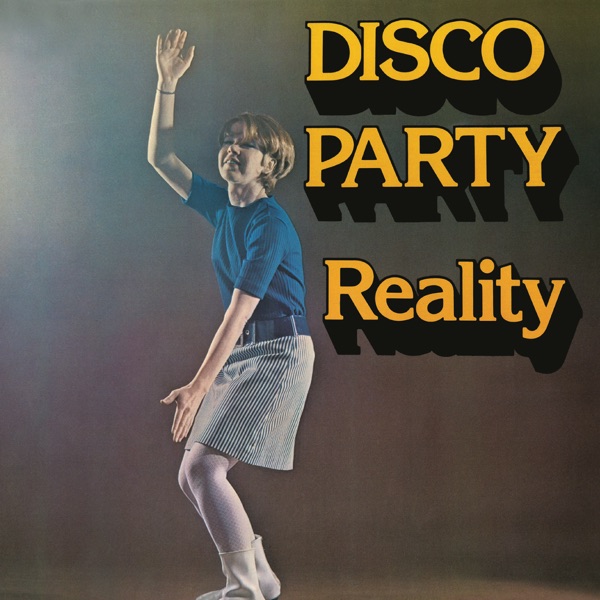 Reality — Disco Party