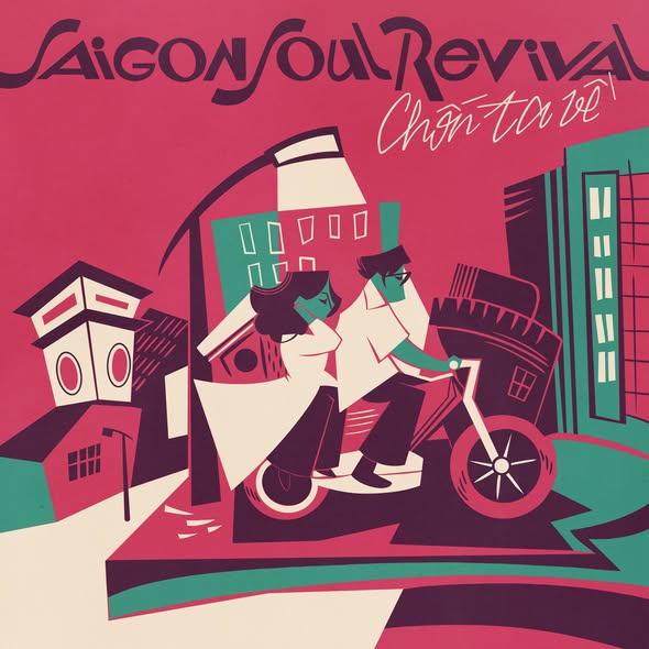 Saigon Soul Revival — Chốn Ta Về