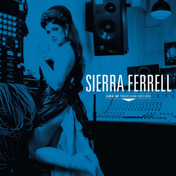 Sierra Ferrell — Sierra Ferrell Live at Third Man Records