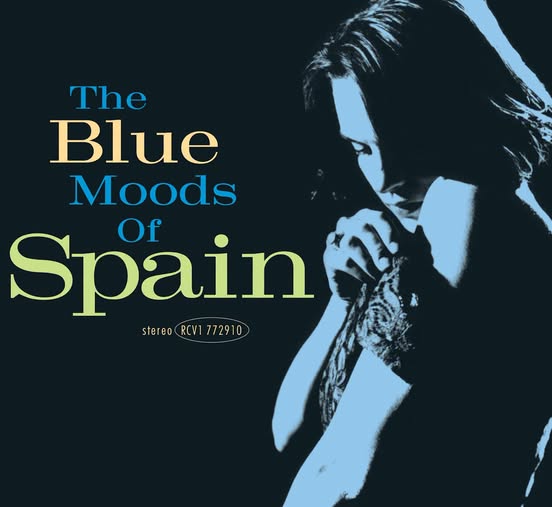 Spain — The Blue Moods Of Spain (30th Anniversary Edition)