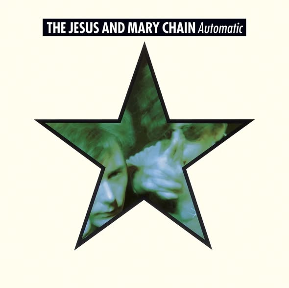 The Jesus and Mary Chain — Automatic