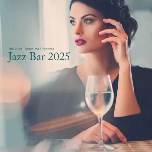 V.A. (Yasukuni Terashima / 寺島靖国) — Jazz Bar 2025