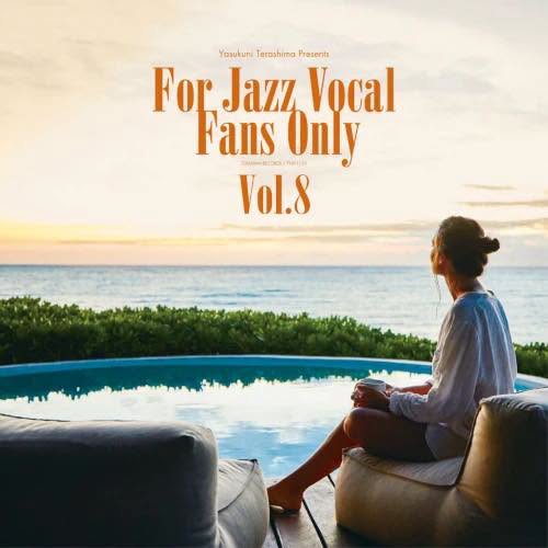 V.A. (寺島靖国 Yasukuni Terashima) — For Jazz Vocal Fans Only Vol.8