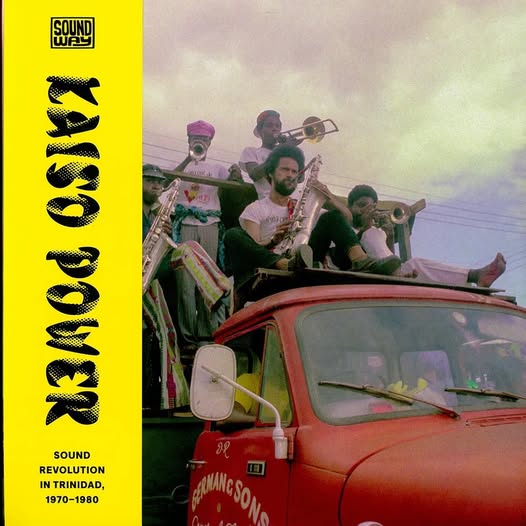 Various Artists — Kaiso Power: Sound Revolution In Trinidad 1970-1980