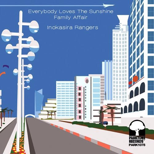 井の頭レンジャーズ (Inokashira Rangers) — Everybody Loves The Sunshine / Family Affair