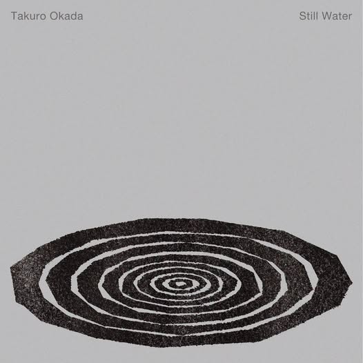 岡田拓郎 (Takuro Okada) — Still Water